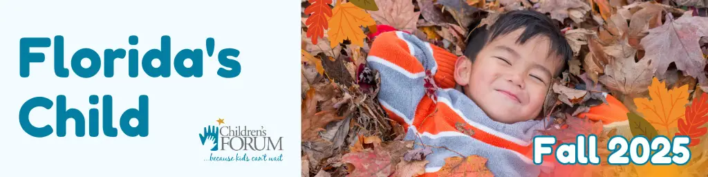 Florida's Child - Fall 2025 Banner